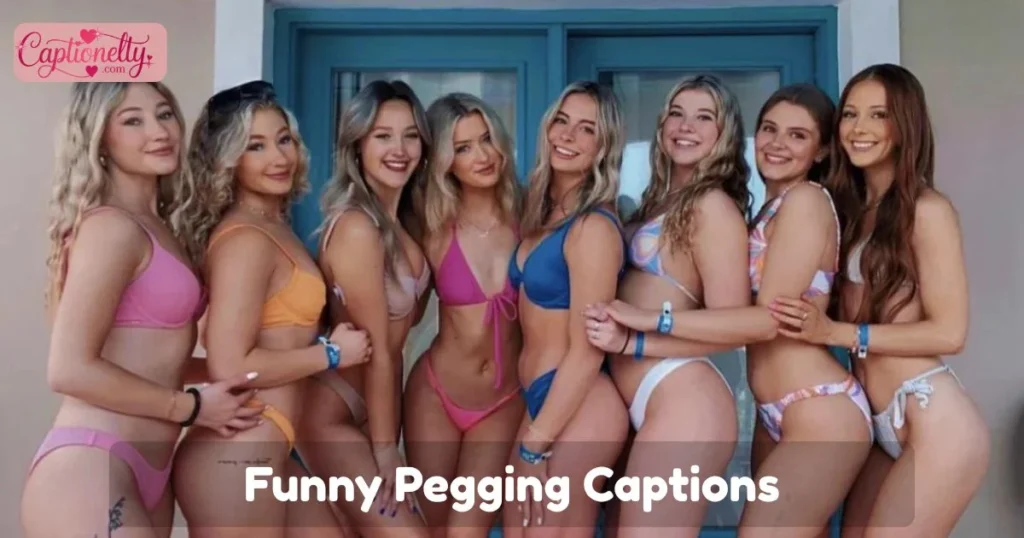 Funny Pegging Captions