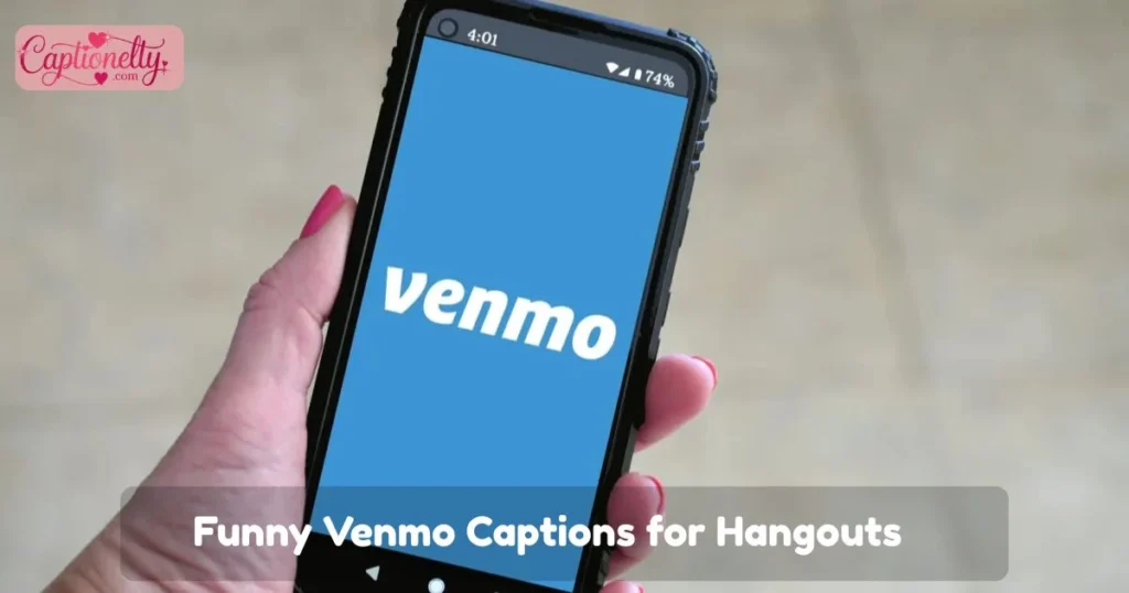 Funny Venmo Captions For Hangouts