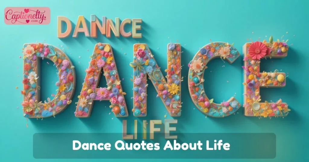 Dance Quotes About Life