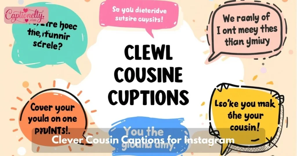 Clever Cousin Captions For Instagram