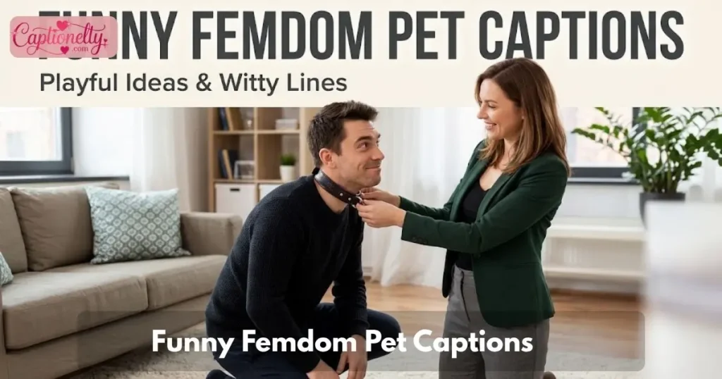 Funny Femdom Pet Captions