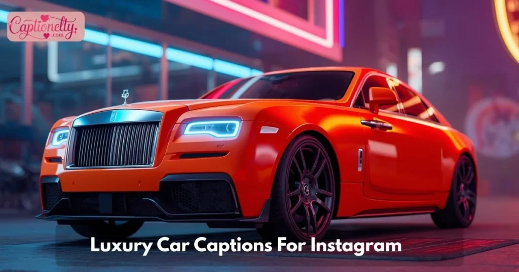 Luxury Car Captions For Instagram