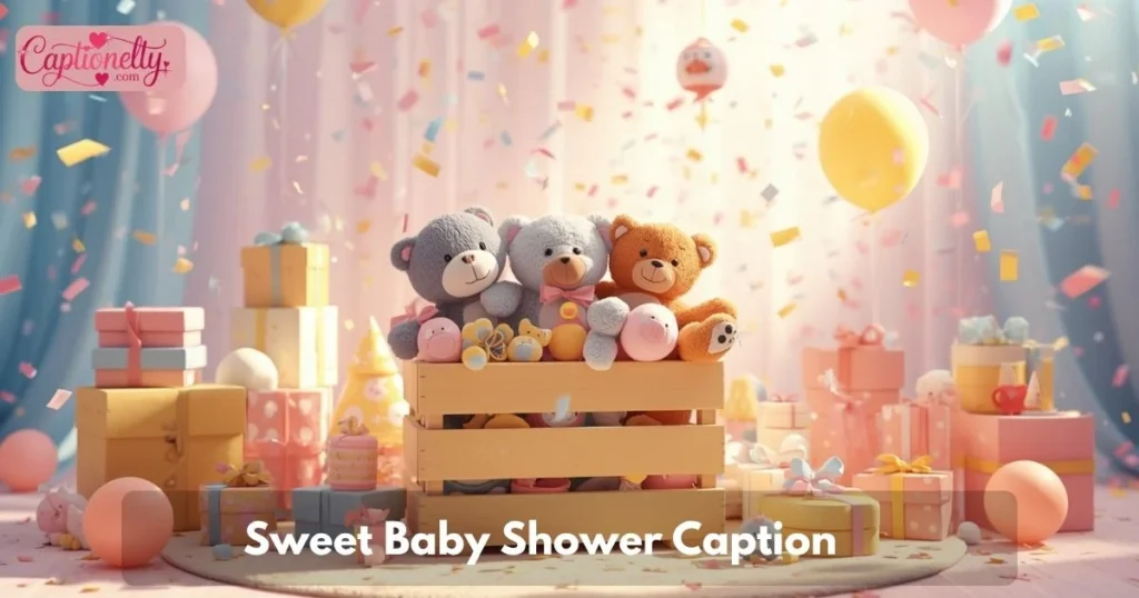 Sweet Baby Shower Caption