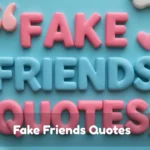 Fake Friends Quotes