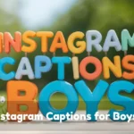 Instagram Captions For Boys