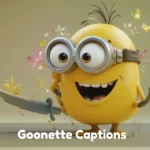 Goonette Captions