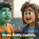 Stroke Buddy Captions