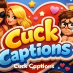 Cuck Captions
