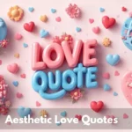 Aesthetic Love Quotes