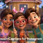 Cousin Captions For Instagram