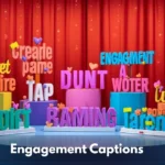 Engagement Captions