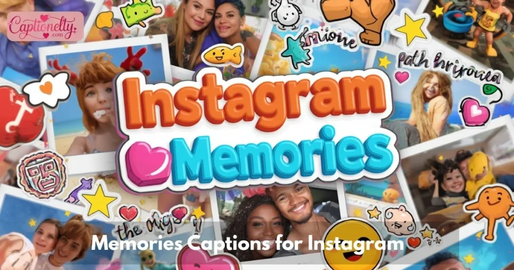 Memories Captions For Instagram