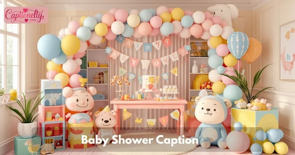 Baby Shower Caption
