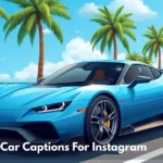 Car Captions For Instagram