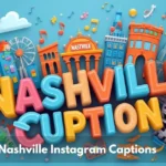 Nashville Instagram Captions