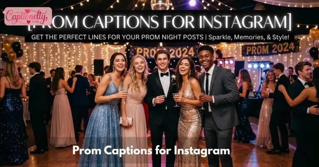 Prom Captions For Instagram